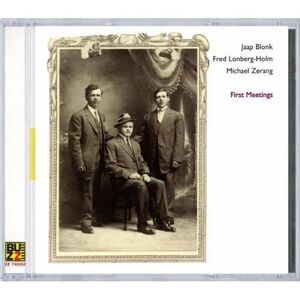Blonk / Zerang / Lonberg-Holm / Various - First meetings  CD